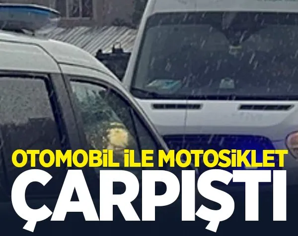 Otomobil ile motosiklet çarpıştı! 2 yaralı