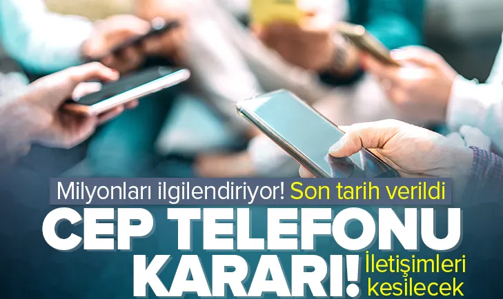 Kullanılmayan cep telefonları için flaş karar! Resmi Gazete’de ilan edildi