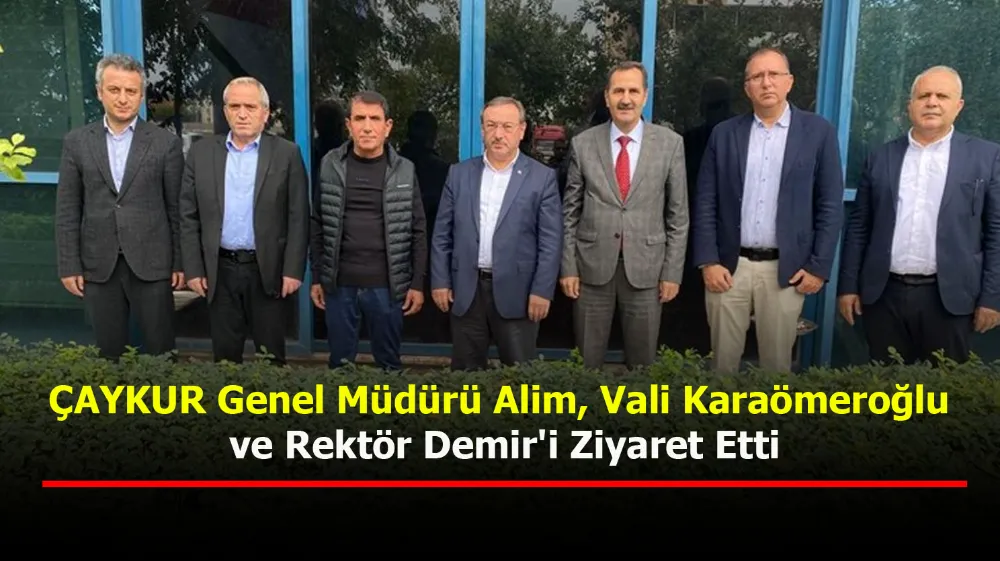 ÇAYKUR Genel Müdürü Alim, Vali Karaömeroğlu ve Rektör Demir