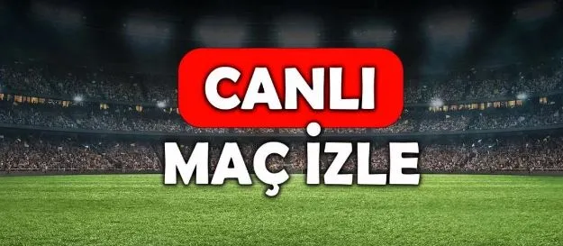 CANLI maç izle! TÜM MAÇLAR! 