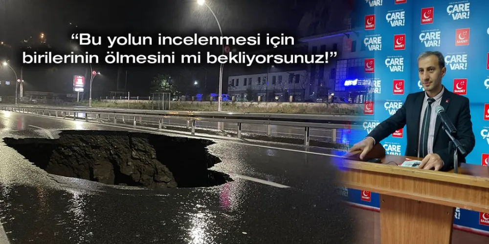 Kalender: “Bu Yolun İncelenmesi İçin Birilerinin Ölmesini mi Bekliyorsunuz!”