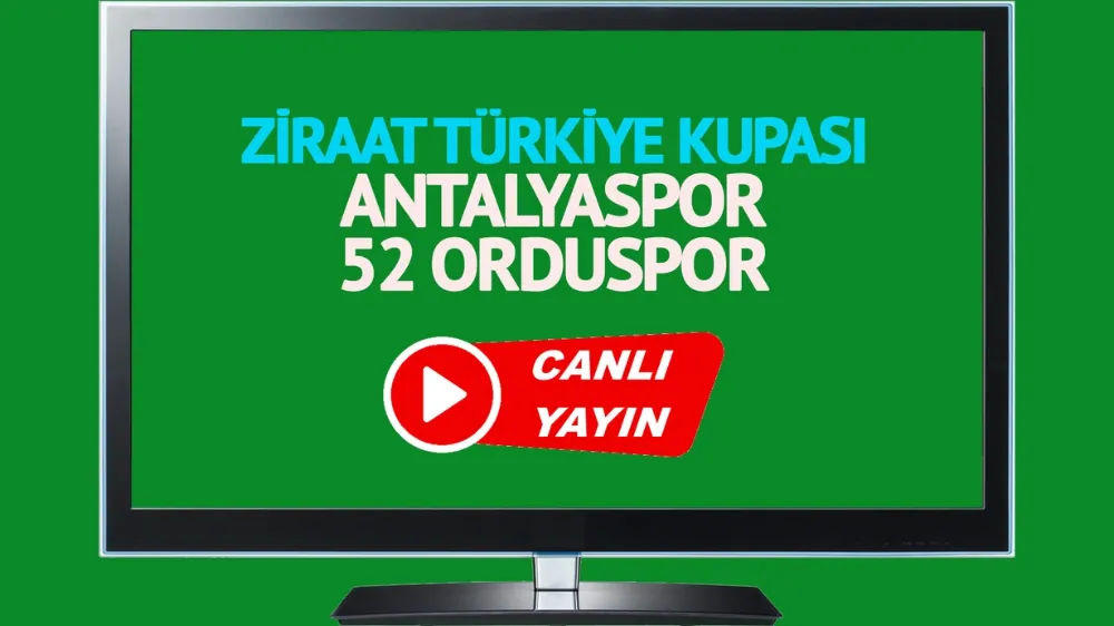 Antalyaspor 52 Orduspor FK maçı hangi kanalda canlı yayınlanacak? Antalya Ordu maçı nereden izlenir