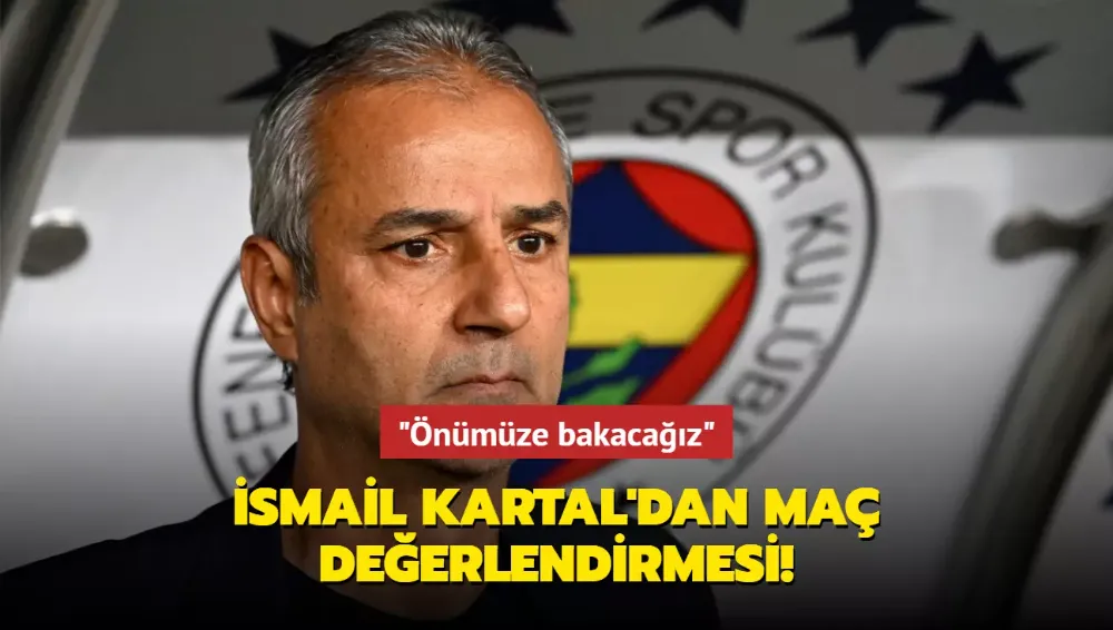 İsmail kartal: