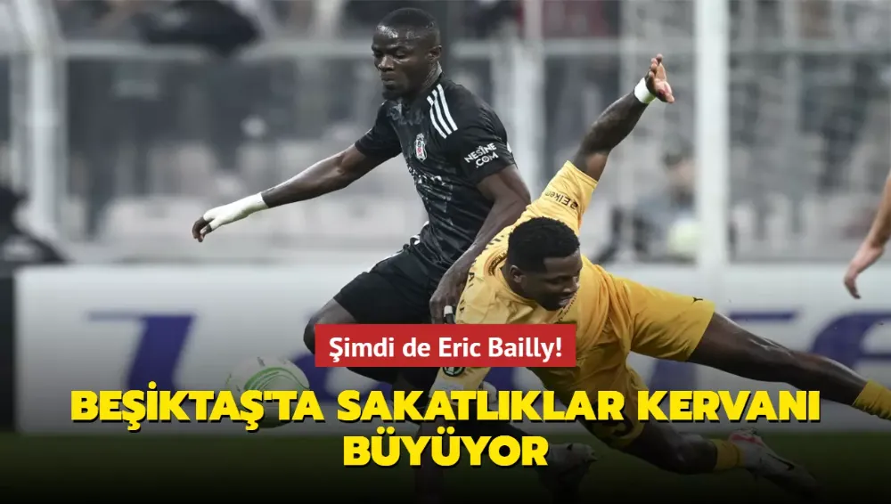 Eric Bailly! Beşiktaş