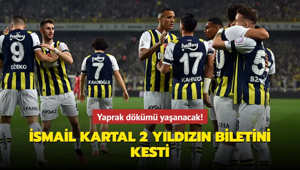 Kartal 2 yıldızın biletini kesti!