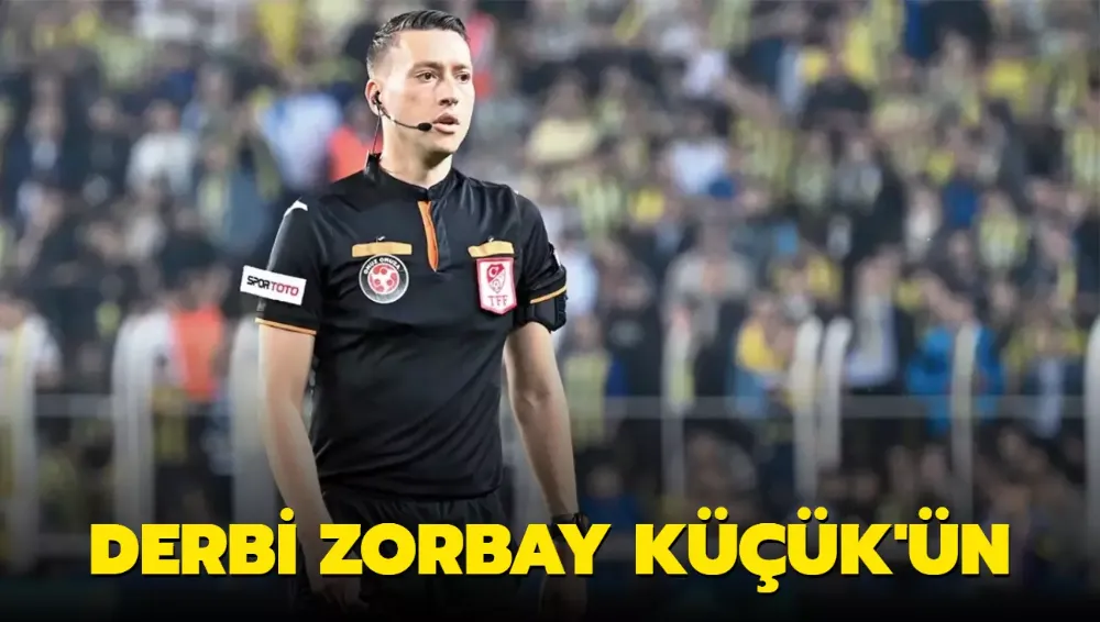 Fenerbahçe - Trabzonspor maçının hakemi Zorbay Küçük oldu