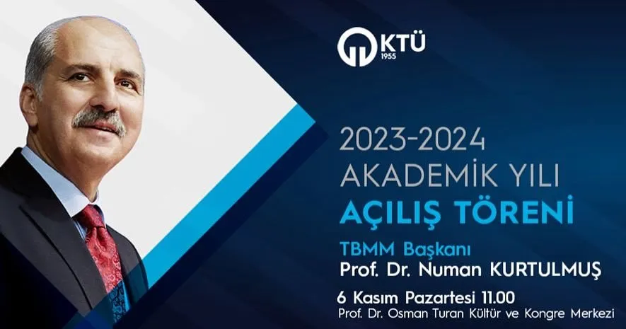 TBMM Başkanı Sn. Prof. Dr. Numan Kurtulmuş, Karadeniz Teknik Üniversitesi Açılış Törenine Katıldı