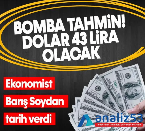 Ekonomist Barış Soydan doların 43 lira olacağı tarihi açıkladı