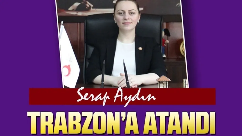 Rize İl Göç İdaresi Müdür Vekili Serap Aydın, Trabzon’a Atandı