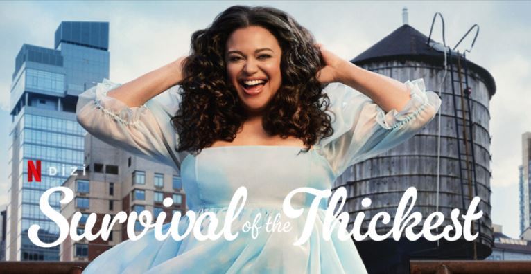 Netflix Survival of the Thickest Dizisi Konusu ve Oyuncuları