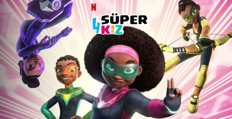 Netflix 4 Süper Kız Dizisi Konusu ve Oyuncuları