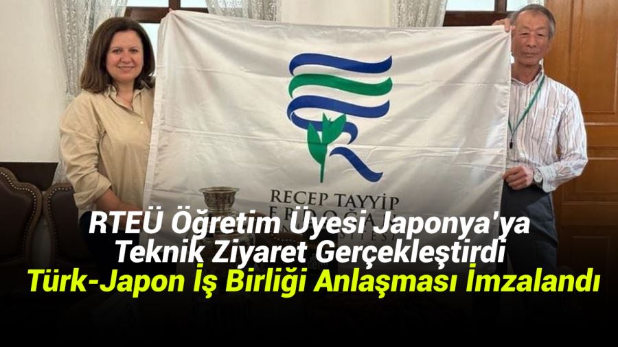 RTEÜ Öğretim Üyesi Japonya’ya Teknik Ziyaret Gerçekleştirdi ve Türk-Japon İş Birliği Anlaşması İmzalandı