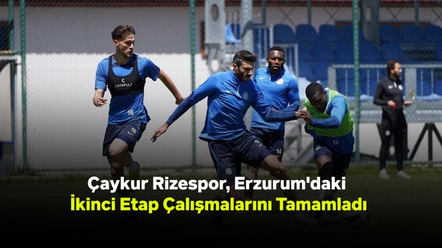 Çaykur Rizespor, Erzurum