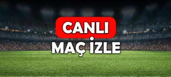 11 Ağustos GÜNÜN MAÇLARI CANLI İZLE!TÜM MAÇLAR