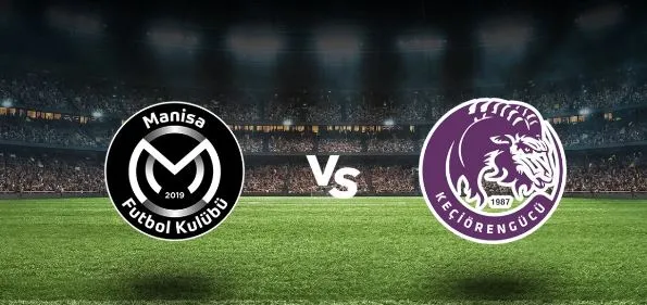 Manisa FK - Keçiörengücü Maçı Ne Zaman?