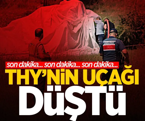 THY’nin eğitim uçağı düştü: 2 yaralı