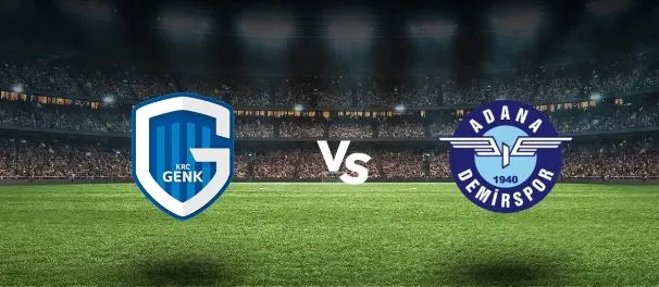 Genk - Adana Demirspor UEFA Konferans Ligi Maçı Ne Zaman?