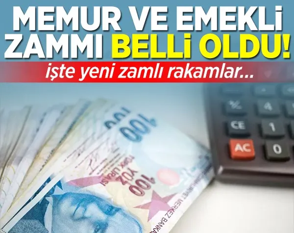 Memur ve emekli maaşlarında yeni zam belli oldu