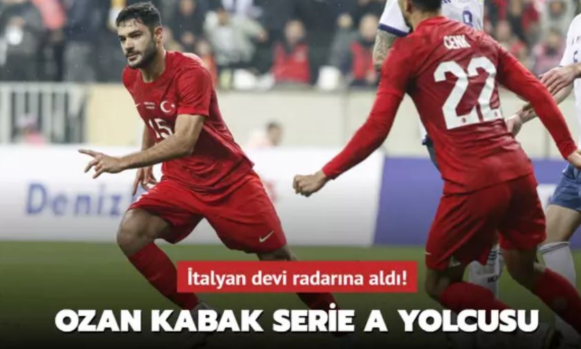  Ozan Kabak Serie A yolcusu