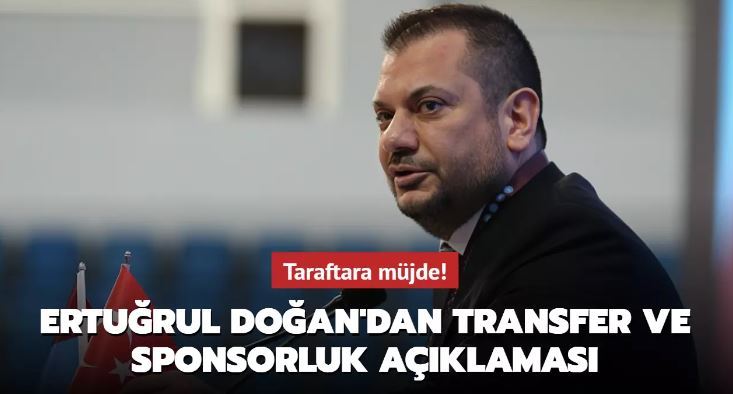 Taraftara müjde! Ertuğrul Doğan