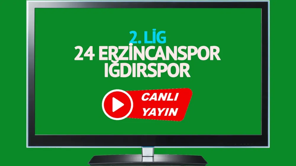  24 Erzincanspor Iğdırspor TFF 2. Lig maçı canlı izle