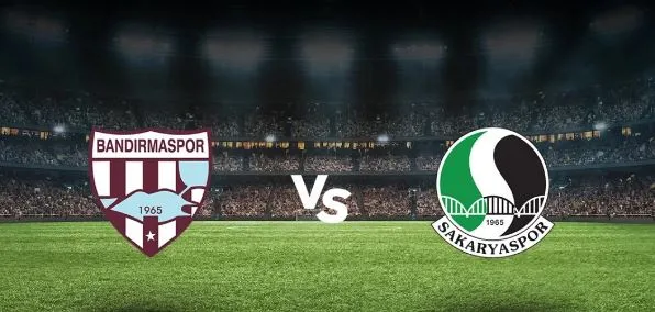 Bandırmaspor - Sakaryaspor maçı ne zaman?