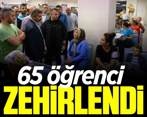 65 öğrenci zehirlendi! Hemen hastaneye başvurdular