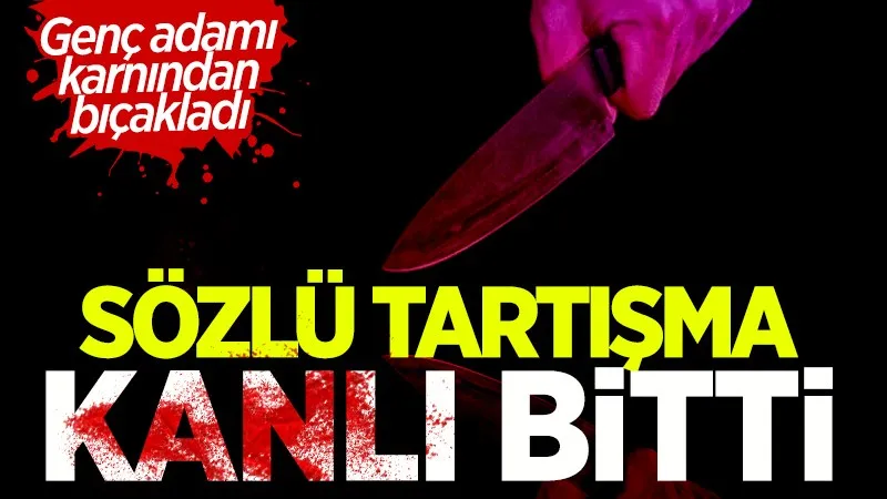 Sözlü tartışma kanlı bitti!