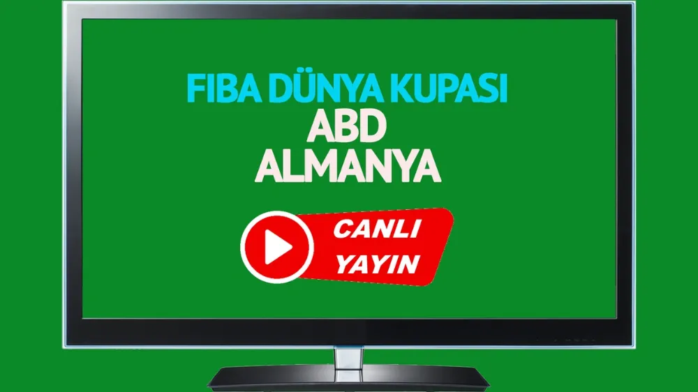 ABD Almanya FIBA Dünya Kupası CANLI MAÇ İZLE!