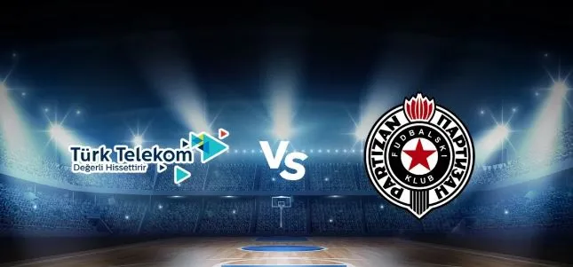 Türk Telekom - Partizan Basket maçı ne zaman?