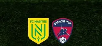 Nantes - Clermont maçı ne zaman? Saat kaçta ve hangi kanalda canlı yayınlanacak?