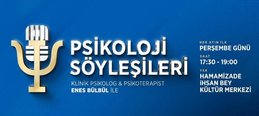 Trabzon Büyükşehir Belediyesi, Psikolog ve Psikoterapist Enes Bülbül ile Psikoloji Söyleşilerine Ev Sahipliği Yapıyor