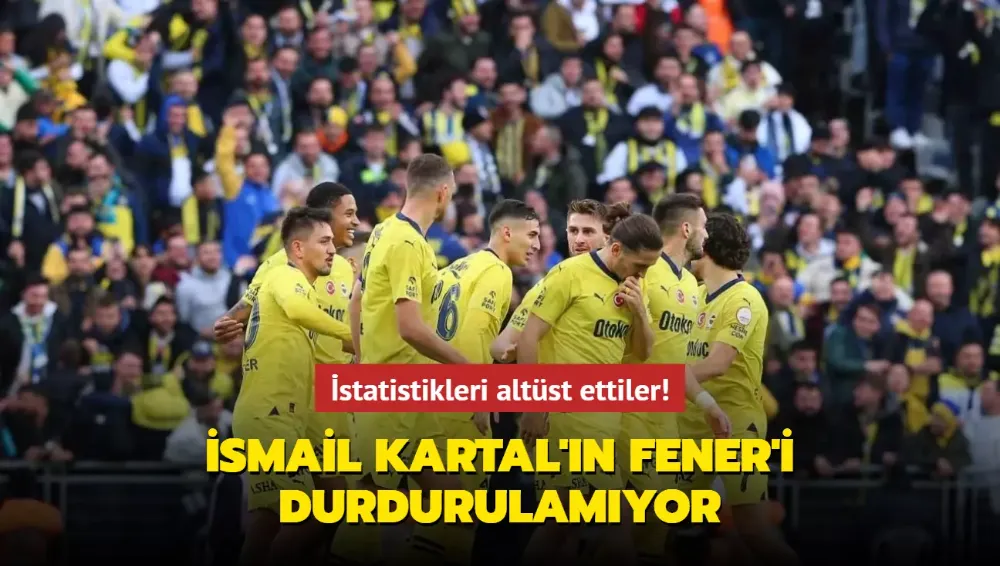 İstatistikleri altüst ettiler! İsmail Kartal