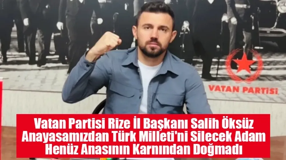 Vatan Partisi İl Başkanı Öksüz