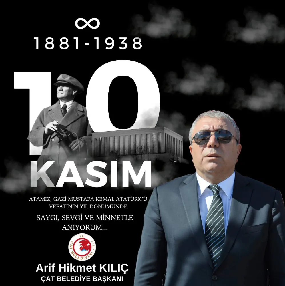 Çat Belediye Başkanı Arif Hikmet Kılıç, Atatürk