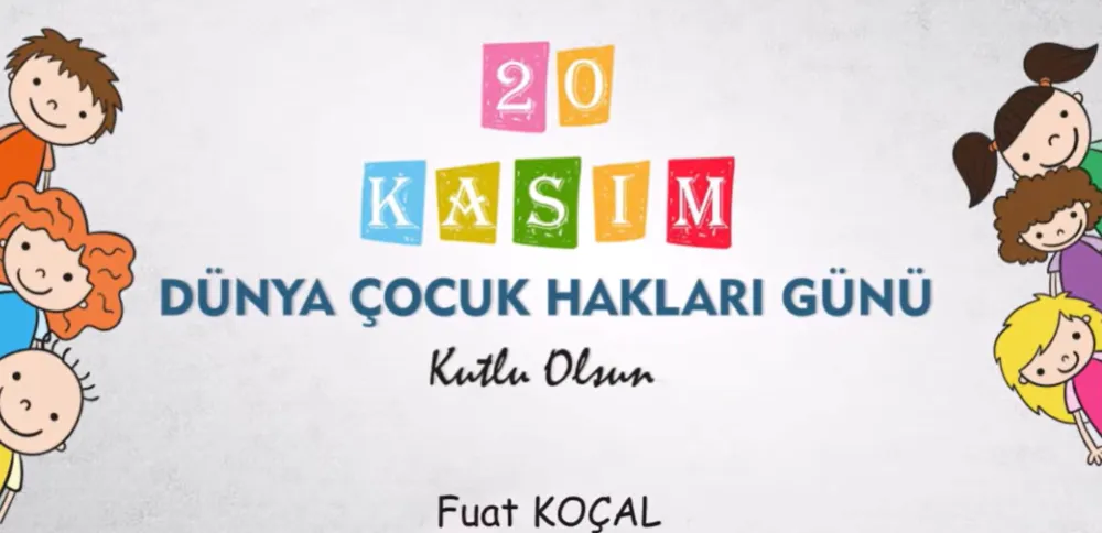 20 Kasım Dünya Çocuk Hakları Günü Kutlandı