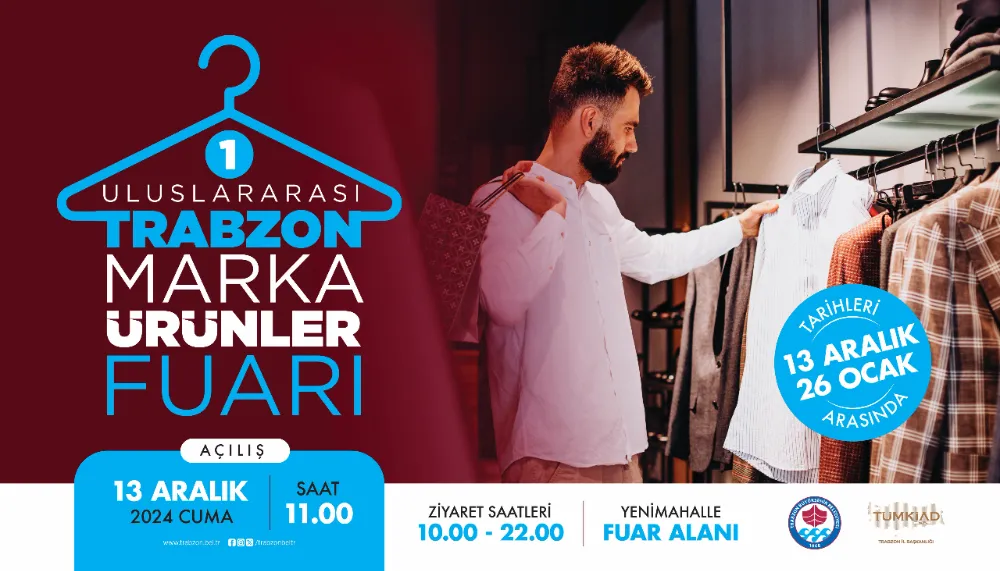 Trabzon’da Ticaret ve Alışveriş Şöleni: Marka Ürünleri Fuarı Başlıyor