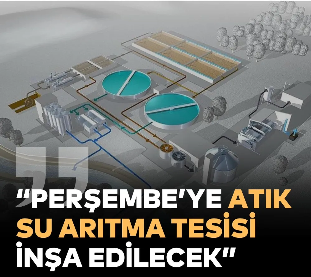 Perşembe’ye 270 Milyon TL Bütçeyle Atık Su Arıtma Tesisi Kurulacak