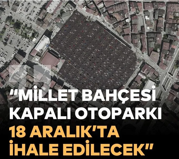 Otopark Sorununa Neşter  2000 Araçlık Millet Bahçesi Otopark Projesi İhaleye Çıkıyor