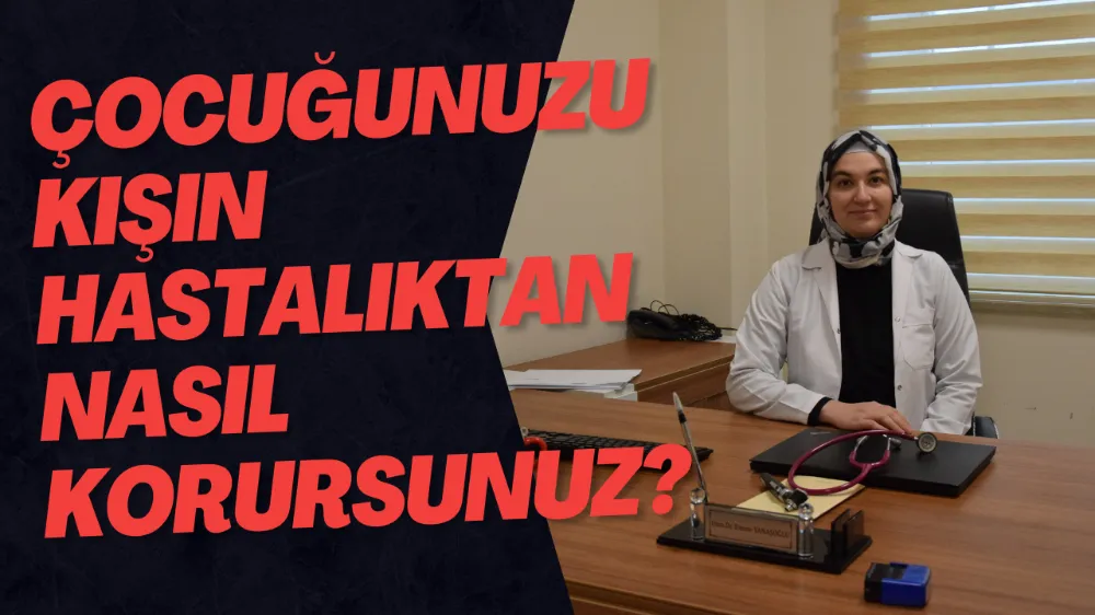 Kışın Çocuk Sağlığını Koruma Rehberi Hastalıklardan Nasıl Uzak Durulmalı