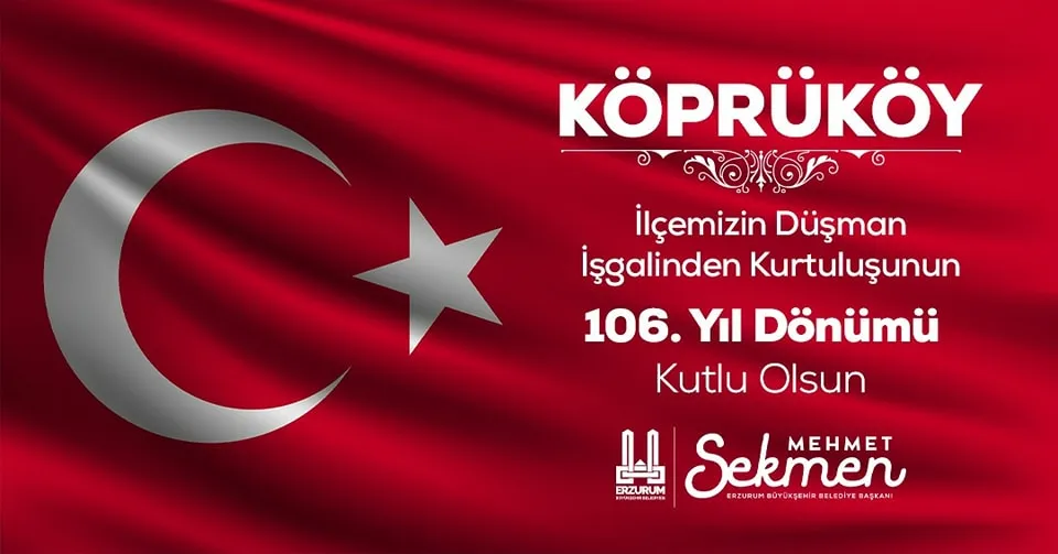 Köprüköy Düşman İşgalinden Kurtuluşunun 106. Yılını Kutluyor