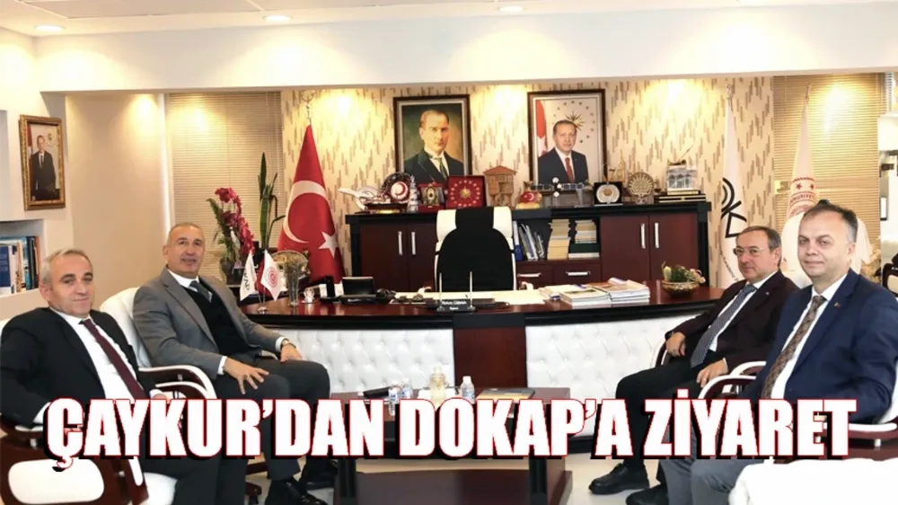 ÇAYKUR’dan DOKAP’a ziyaret