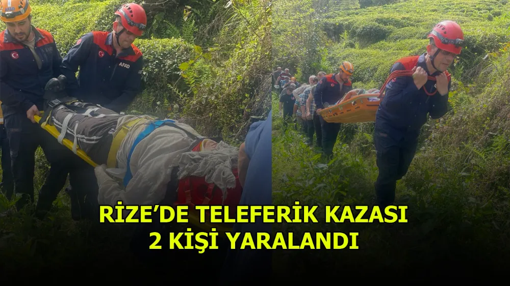 Rize’de teleferik kazası, 2 yaralı