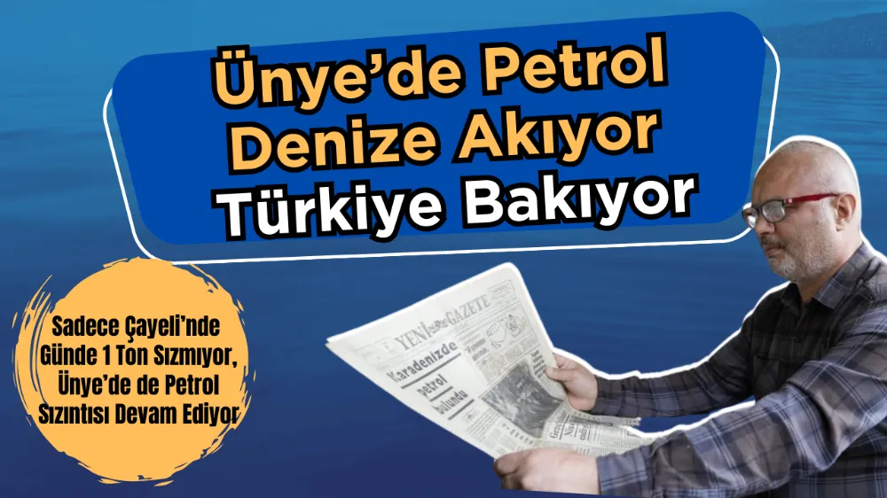 Ünye’de Petrol Denize Akıyor Türkiye Bakıyor 