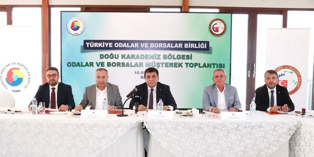 TOBB Doğu Karadeniz Bölgesi Odalar ve Borsalar Müşterek Toplantısı Rize’de Gerçekleşti