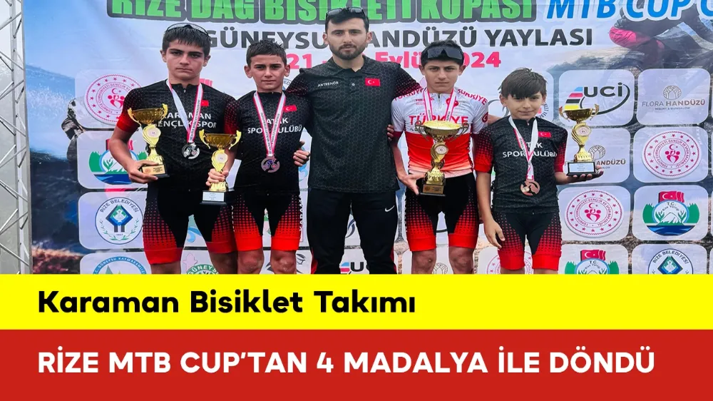 Karaman Bisiklet Takımı Rize MTB Cup’tan 4 Madalya ile Döndü