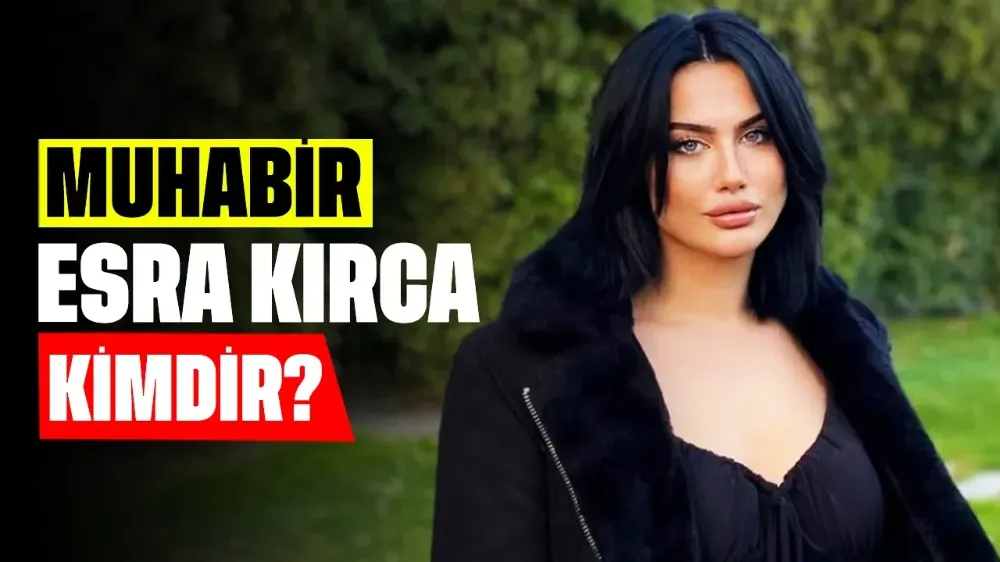 Muhabir Esra Kırca Kimdir? Evli mi, Nereli, Kaç Yaşında?