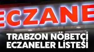 11 Kasım 2025 Trabzon Nöbetçi Eczanesi