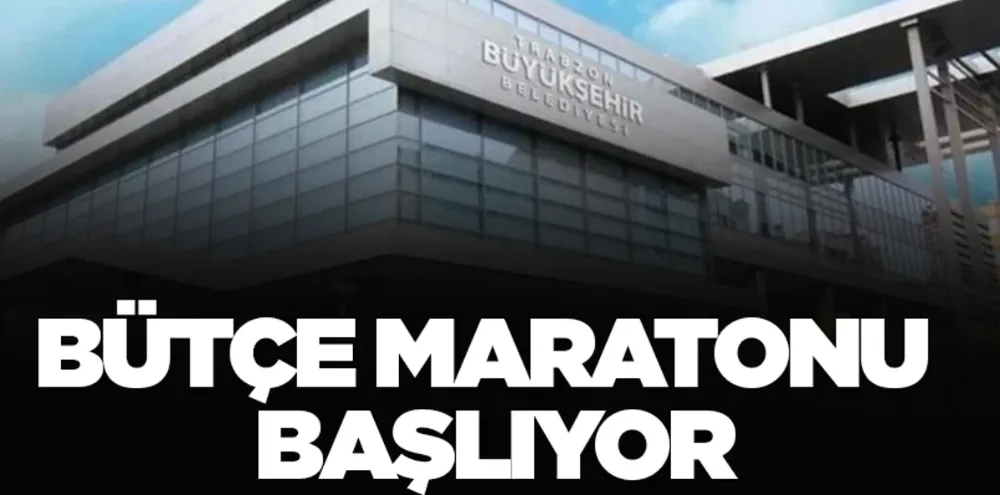 Trabzon Büyükşehir Belediyesi’nde 2026 Bütçe Maratonu Başlıyor