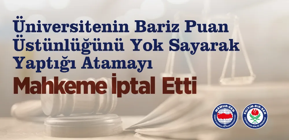 Eğitim-Bir-Sen’in Edirne’de açtığı davada mahkeme yapılan atamayı iptal etti